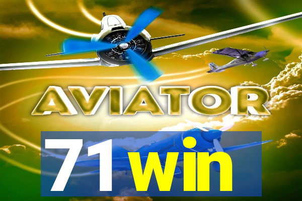 71 win